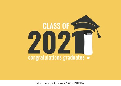 Class of 2021. Number with diploma and graduate academic hat on yellow background. Template graduation design, high school or college congratulation graduate, yearbook. Vector illustration