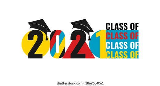 Class of 2021. Number 2021 with geometric shape, education academic hat. Template for graduation design frame, high school or college congratulation graduate, yearbook. Vector illustration.