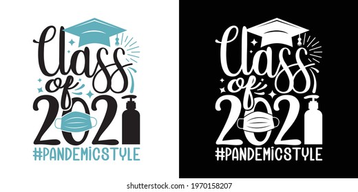 Class of 2021 Pandemic Style Printable Vector Illustration