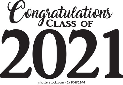 Class of 2021 Script Black and White