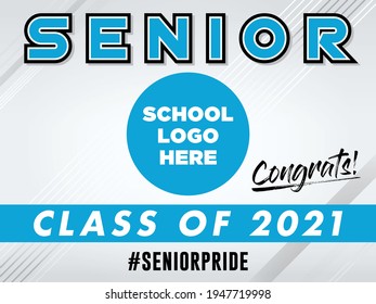 Class of 2021 Sign for Graduating Students | Senior Poster Template 
and Customizable Layout for High Schools