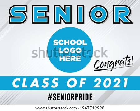 Class of 2021 Sign for Graduating Students | Senior Poster Template 
and Customizable Layout for High Schools