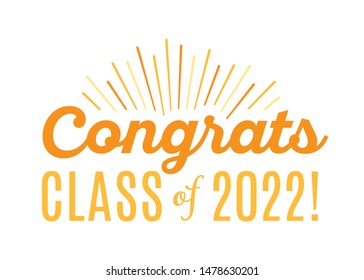 Class of 2022, Congrats 2022, Congrats Class of 2022, Graduates, Congratulations Class of 2022 Vector Text Icon Background Illustration