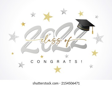 Class of 2022 Congrats, silver logo text design and stars. Congratulation Graduation lettering with academic cap, You did it. Template for design party high school graduate invitations