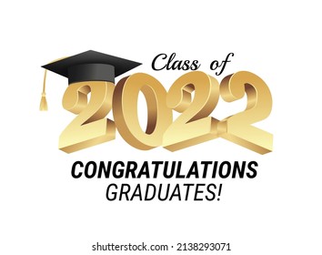 Class of 2022. Congratulations graduates gold graduation concept with 3d text and decorative elements. Graduation typography design template. Congrats graduates Flat style vector illustration