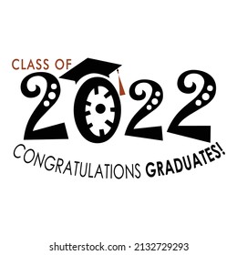 Class of 2022 Congratulations graduation inscription poster. Congratulations graduation calligraphy elegant lettering. Template for high school or college party banner, graduate invitation