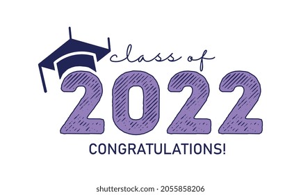 class of 2022 with graduation cap . Template for graduation design.  Class Of 2022 Vector