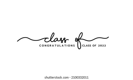 Class of 2022 handwriting. Congratulations Graduates Class 2022. Template for graduation design.isolated on white background ,Vector illustration EPS 10