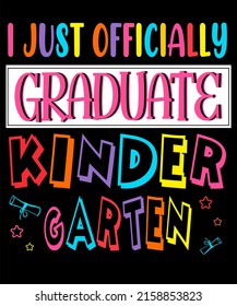 Class of 2022 Kids I Officially Graduated Kindergarten Graduation Colorful Text For Chidren Cards Party