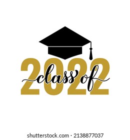 Class of 2022 lettering with graduation cap isolated on white. Congratulations to graduates typography poster.  Vector template for greeting card, sticker, banner, label, t-shirt, etc. 