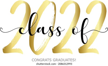 Class Of 2022. Modern Calligraphy. Vector Illustration. Hand Drawn Brush Lettering Graduation Logo. Template For Graduation Design, Party, High School Or College Graduate, Yearbook.