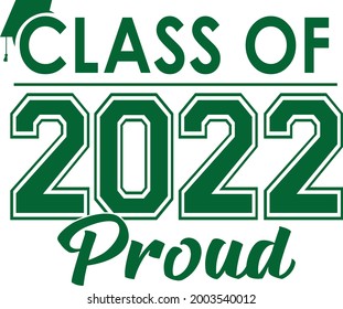 Class of 2022 Proud Green