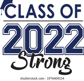 Class of 2022 Strong Graphic