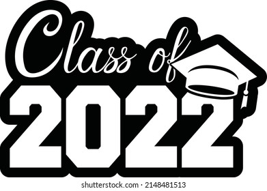 Class Of 2022 T- Shirt Design
