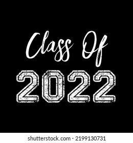 Class Of 2022 T Shirt Design Vector