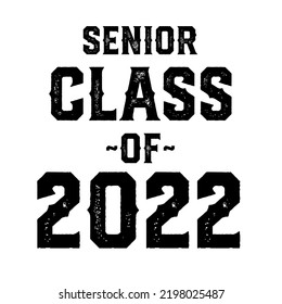 Class Of 2022 Vector, T shirt Design White Background 