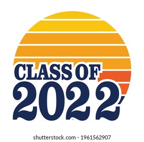 Class Of 2022 Vector, Tshirt Design White Background 