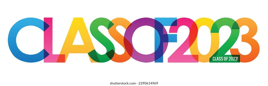 CLASS OF 2023! colorful vector typography banner