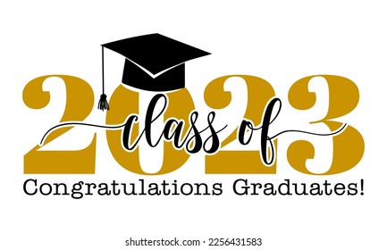 Class of 2023 Congratulations Graduates - Typography. black text isolated white background. Vector illustration of a graduating class of 2023. svg