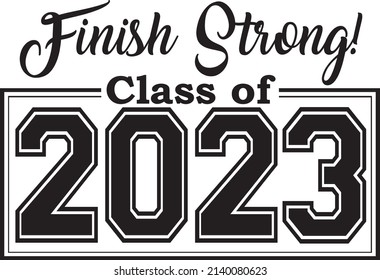 Class Of 2023 Finish Strong