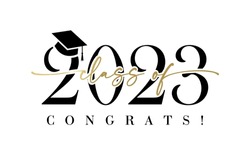 Class Of 2023 With Graduation Cap. Congrats Graduation Calligraphy Lettering, You Did It. Template For Design Party High School Or College, Graduate Invitations Or Banner