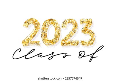 Class of 2023. Hand drawn graduate lettering gold glitter. Graduation 2023 logo. Template for graduation design, party, high school or college graduate, yearbook. Vector illustration.