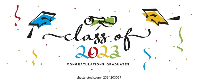 Class of 2023. New unique modern handwritten calligraphy text. Colorful congratulations graduates greeting card