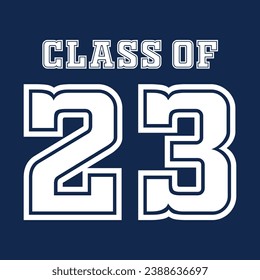 Class of 2023 typography design vector. Text for design, congratulation event, T-shirt, party, high school or college graduate. Editable class of 2023 typography design	