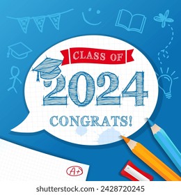 Class of 2024, chalk drawn chat text in chat bubble on blue blackboard. 2024 class of, square academic cap, pencils and graduation test. Congratulations graduation vector illustration