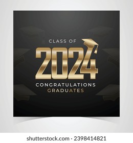 Class of 2024 Congratulations Graduates. Academic Cap and Diploma Graduation Ceremony. Vector Template for Senior Class of University, Year 2024 Banner, Party, High School or College Graduate