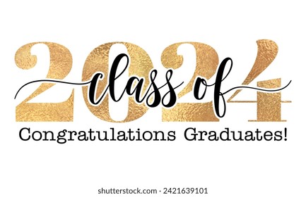 Class of 2024 Congratulations Graduates - Typography. black text isolated white background. Vector illustration of a graduating class of 2024.