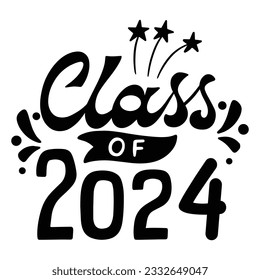 Class of 2024. Cut Files For Cricut and Silhouette