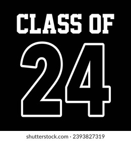 Class of 2024 design, College t-shirt design printable text vector