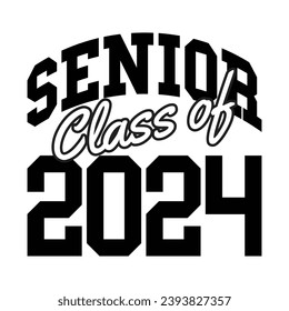Class of 2024 design, College t-shirt design printable text vector
