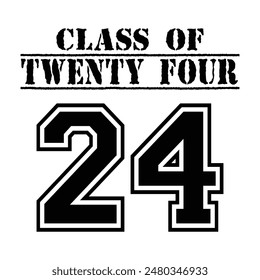 Class of 2024 design, College t-shirt design printable text vector	