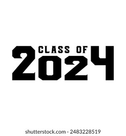 Class of 2024 design, College t-shirt design printable text vector	