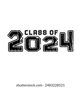 Class of 2024 design, College t-shirt design printable text vector	