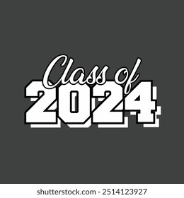 Clase de diseño de 2024 con tipografía atrevida y limpia ideal para ropa de graduación, Anuncios o decoración de fiesta. Adecuado para graduados de secundaria o universitarios