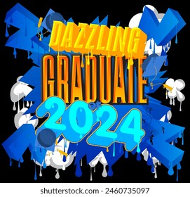 Class of 2024 Graduation design template Graffiti tag. Abstract modern street art decoration performed in urban painting style.