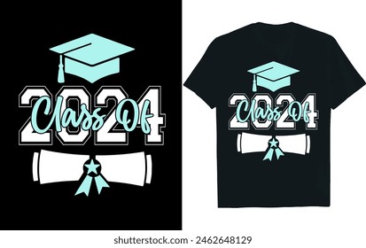 CLASS OF 2024. Graduation T-shirt design.