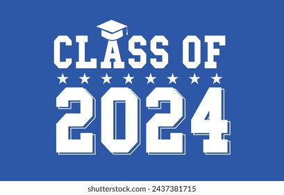 Class of 2024 for greeting, invitation card. Text for graduation design