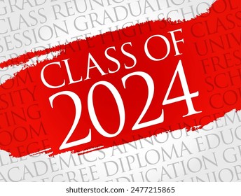 Class of 2024 - the group of students who graduated from high school or college in the year 2024, word cloud concept background