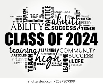 Class of 2024 - the group of students who graduated from high school or college in the year 2024, word cloud concept background