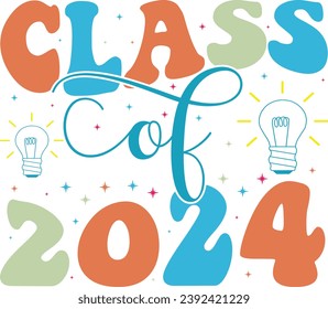 Class of 2024 Happy New Year Groovy Wavy Retro Sublimation T-shirt Design