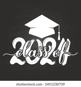 Class of 2024 lettering with graduation hat on chalkboard background. Congratulations to graduates typography poster. Vector template for greeting card, banner, label, shirt, etc