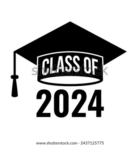 Class of 2024 lettering on graduation cap. Congratulations to graduates typography poster.  Vector template for greeting card, banner, label, sticker, invitation, etc.