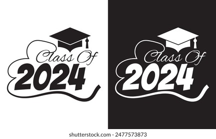 Class of 2024 Script Graphic With diploma and graduation Cap Black and White. isolated on white and black background. EPS 10