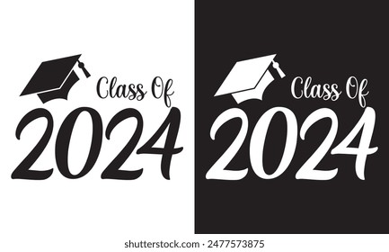 Class of 2024 Script Graphic With diploma and graduation Cap Black and White. isolated on white and black background. EPS 10