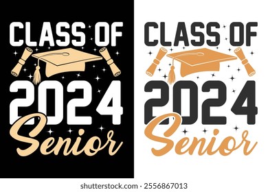 Class OF 2024 Senior Graduation Typography Print Design, Educational Typography Design, Educational Motivational Tee Design, EPS