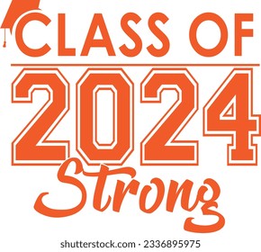 Class of 2024 STRONG Orange Graphic